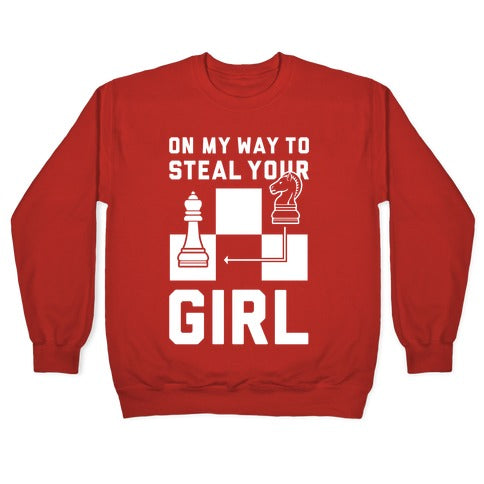 On My Way To Steal Your Girl Chess Crewneck Sweatshirt